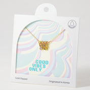 Good Vibes Only ,Necklace