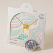 Good Vibes Only ,Necklace